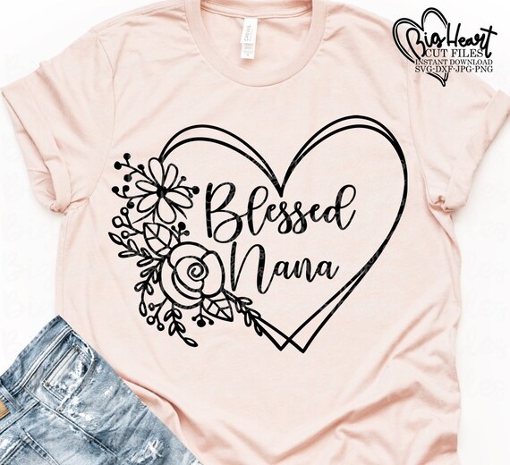 Download Blessed Nana Svg Png Jpg Dxf Nana Svg Sayings Grandma Etsy