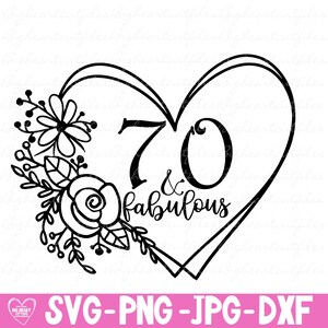 70 e Fabuloso Svg Png Jpg Dx 70º Aniversário Svg Silhueta e Cricut Corte Arquivo Digital Download