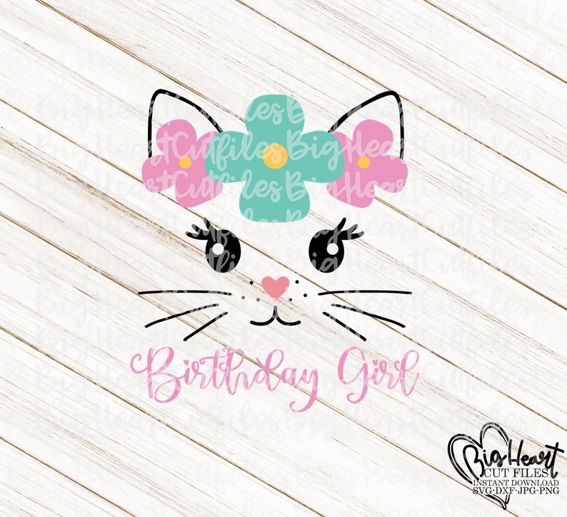 Download Kitty Cat Birthday Girl Svg Png Jpg Dxf Girl Birthday Svg ...