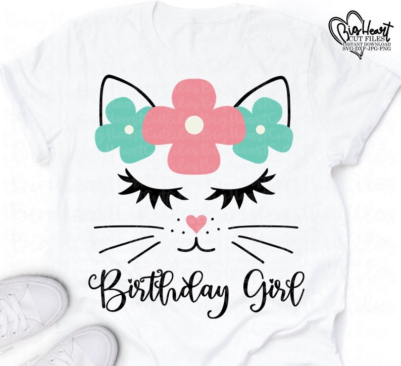 Jpg Cricut Kitty Cat Birthday Girl Svg Girl Birthday Svg Cat Birthday Design Png Dxf Silhouette Kitty With Flowers Svg