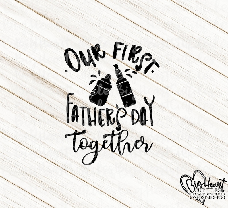 Our First Fathers Day Together Svg Png Jpg Dxf Father Son - Etsy