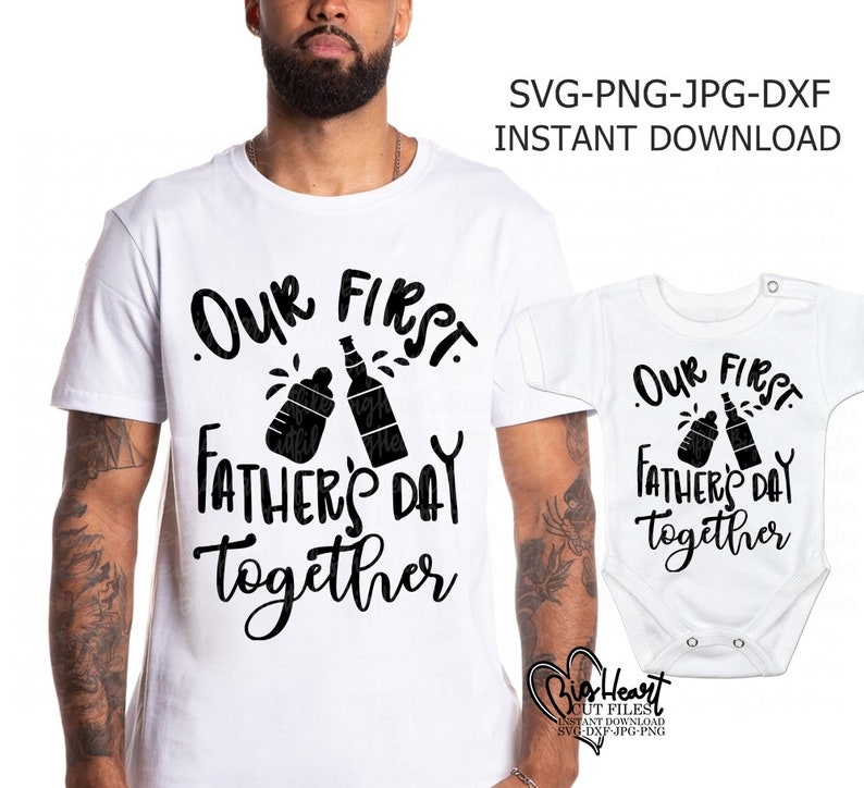 Download Our First Fathers Day Together Svg Png Jpg Dxf Father Son | Etsy