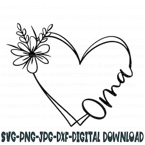 Oma Herz SVG, Png, Jpg, Dxf, Muttertag, Oma geschnitten Datei, Oma geschnitten, Silhouette geschnitten Datei, Cricut geschnitten Datei, Sublimation