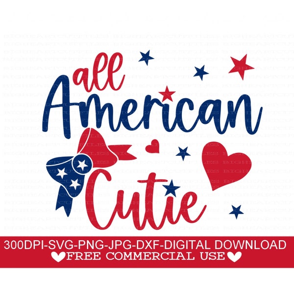 All American Cutie Svg, Png, Jpg, Dxf, 4 juli Svg File, Fourth Of July Svg, Fourth Of July Shirt Design, Silhouette Cut File, Cricut