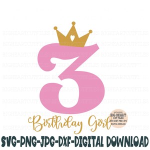 3e verjaardag meisje Svg, Png, Jpg, Dxf, derde verjaardag Svg, verjaardag prinses Svg, 3 nummer met kroon Svg, silhouet en Cricut Cut-bestanden, 3 svg