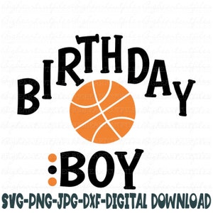 Silhouette de basket-ball anniversaire garçon Svg Png Jpg Dxf et téléchargement numérique Cricut Svg