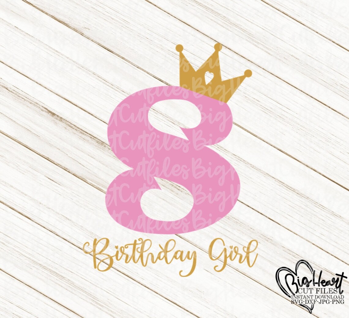 8. Geburtstag Mädchen Svg Png Jpg Dxf 8. Geburtstag Etsy Österreich
