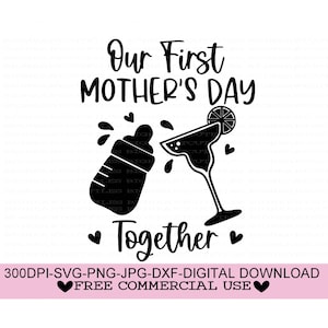 Nuestro primer día de la madre juntos Svg, Png, Jpg, Dxf, Primeras camisetas del día de la madre Svg, Archivo de corte del día de la madre, Archivo de corte Silhouette, Cricut Cut