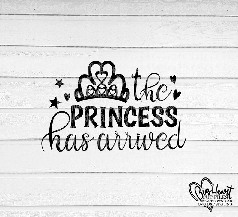 Free Free 152 The Princess Has Arrived Svg Free SVG PNG EPS DXF File