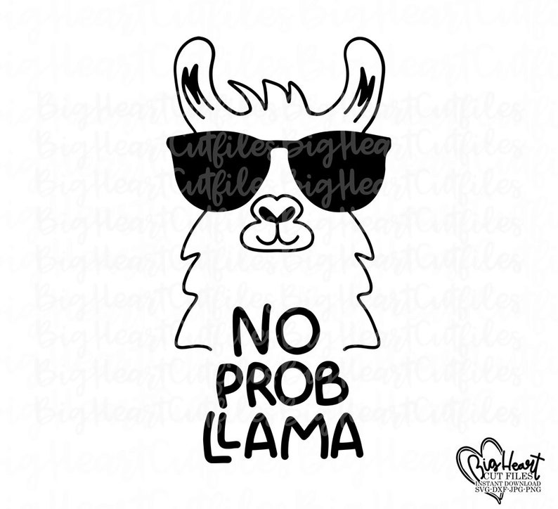 Download No Prob Llama SvgPngJpgDxfLlama Svg Filellama cut | Etsy