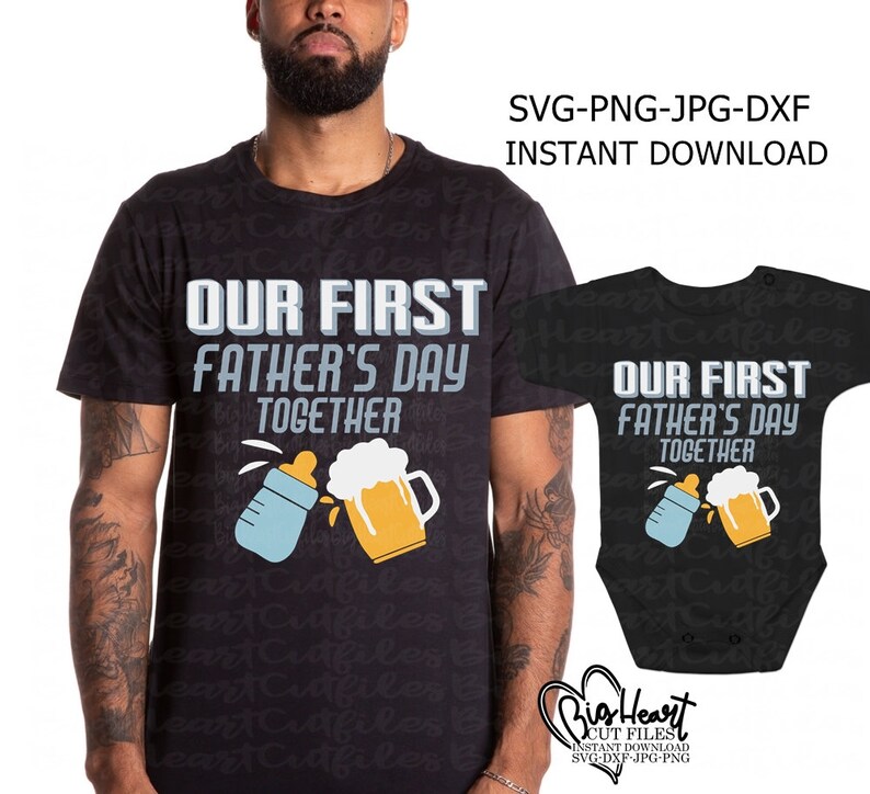 Download Our First Fathers Day Together Svg Png Jpg Dxf Father Son ...