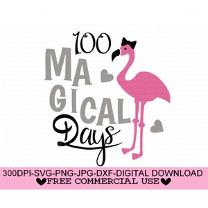 100 Magical Days Flamingo Svg, Png, Jpg, Dxf, School svg, 100 Magical Days Svg File, Flamingo Svg, 100 Days Svg, Silhouette, Cricut Cut