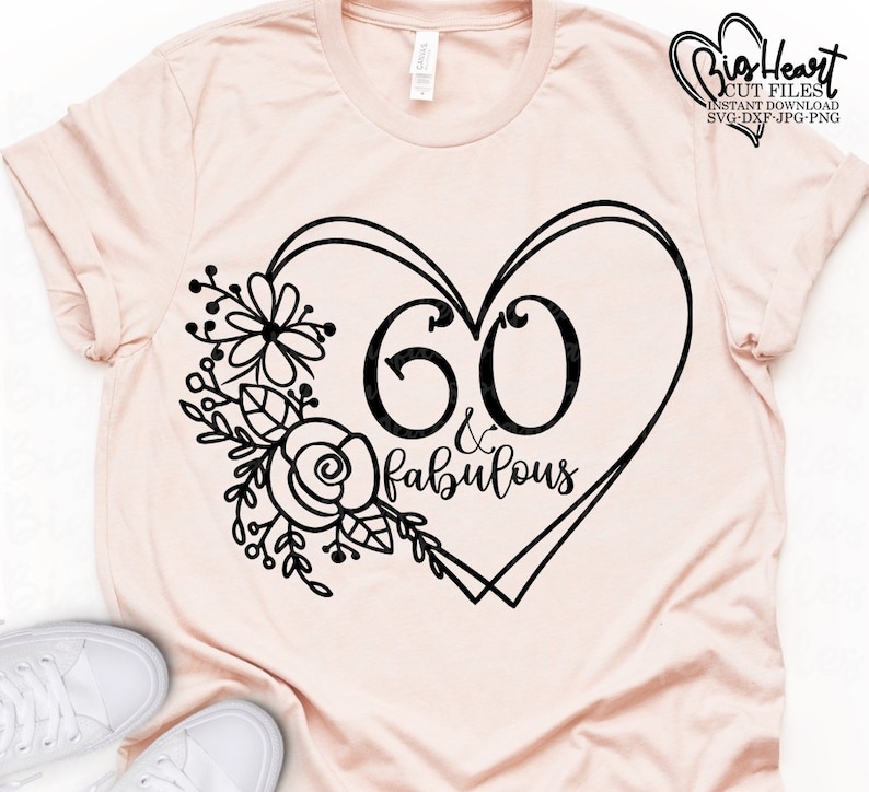 Download 60 and Fabulous Svg Png Jpg Dxf 60th Birthday Svg | Etsy