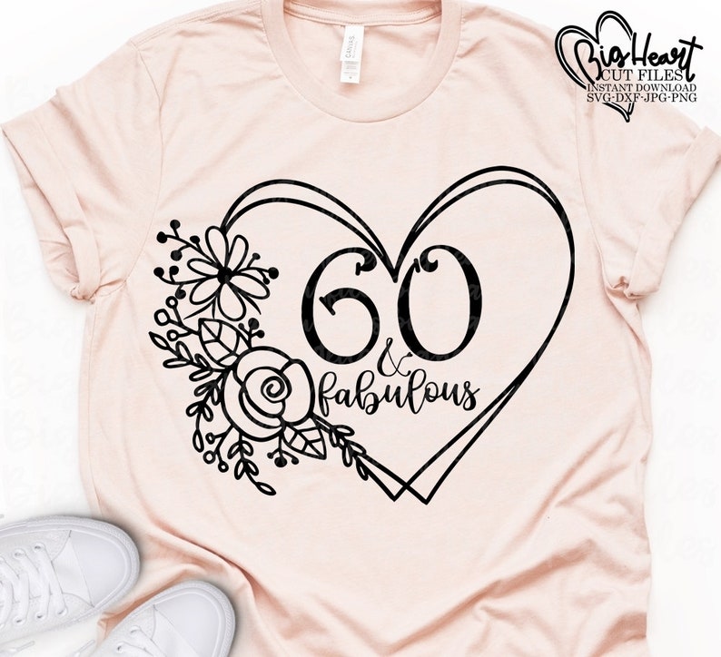 Download 60 and Fabulous Svg Png Jpg Dxf 60th Birthday Svg | Etsy