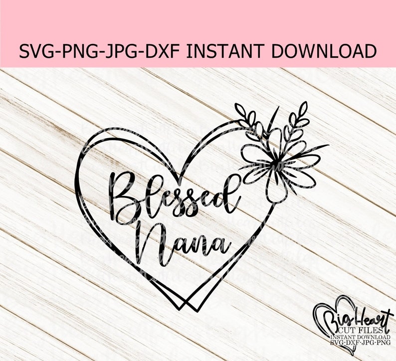 Download Art Collectibles Clip Art Cricut Cut File Jpg Instant Download Grandma Svg Dxf Nana Shirt Designs Blessed Nana Svg Silhouette Cut File Png Nana Svg Sayings