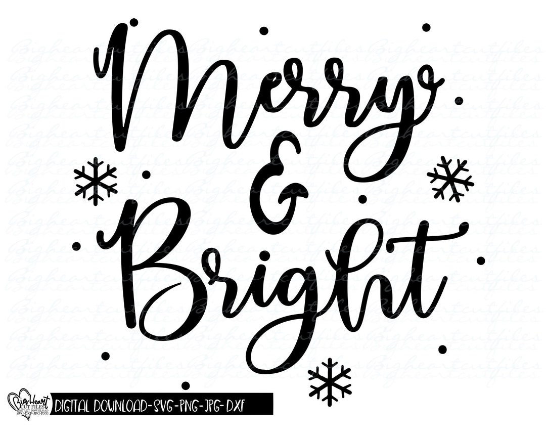 Merry and Bright Svg, Png, Jpg, Dxf, Merry Svg, Christmas Design, Xmas