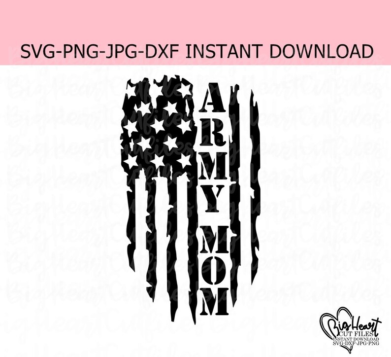 Download Distressed American Flag Svg Png Mom Svg Cricut Army Mom Usa Flag Svg Silhouette Cut Files Dxf Jpg Usa Flag Cut Files Clip Art Art Collectibles