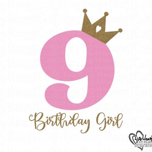 9e anniversaire de fille Svg, Png, Jpg, Dxf, 9e Svg, anniversaire princesse Svg, neuvième anniversaire Svg, chiffre avec couronne Svg, Silhouette et fichiers coupe Cricut, 9