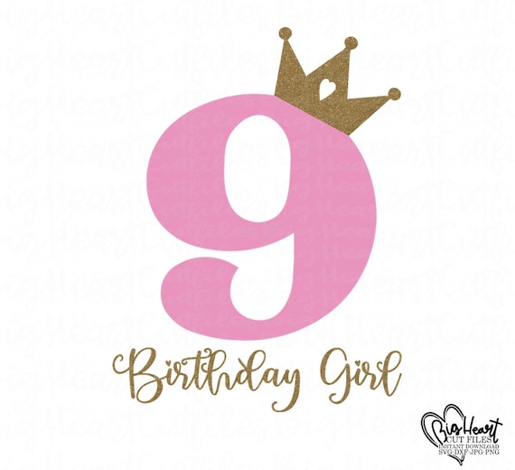 9th Birthday Girl Svgpngjpgdxf9th Svg Birthday Princess - Etsy Singapore
