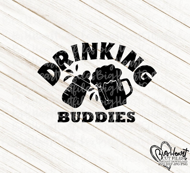 Free Free 316 Dads Drinking Buddy Svg SVG PNG EPS DXF File