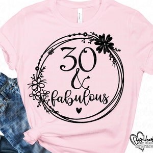 30 et fabuleux Svg, Png, Jpg, Dxf, 30e anniversaire Svg, Svg d'anniversaire, 30 svg, trente Svg téléchargement immédiat Silhouette couper fichier, coupe Cricut