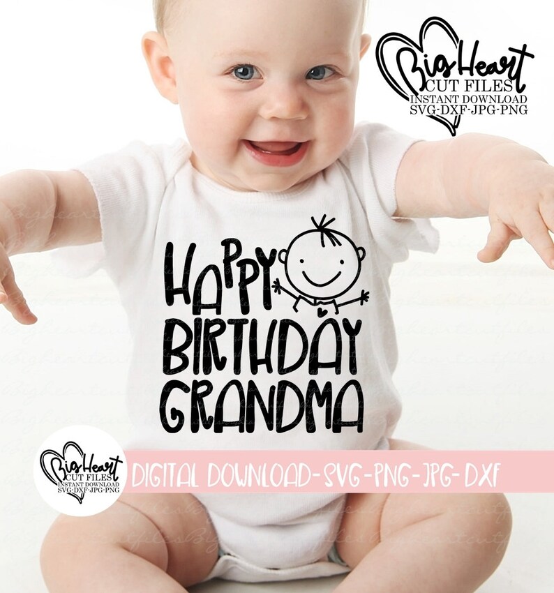 Download Clip Art Png Grandma Birthday Design Happy Birthday Svg Digital Files Happy Birthday Grandma Svg Jpg Cricut Cut File Dxf Silhouette Cut File Art Collectibles