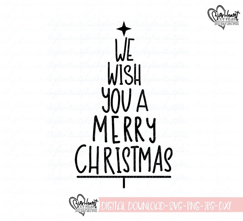 Download Png Christmas Design Cricut Dxf Merry Christmas Svg Sublimation Jpg We Wish You A Merry Christmas Svg Christmas Tree Svg Silhouette Clip Art Art Collectibles Jewellerymilad Com