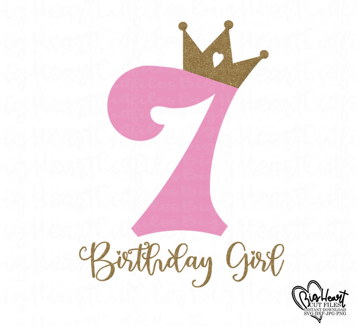 7. Geburtstag Mädchen Svg Png Jpg Dxf Geburtstag Etsy