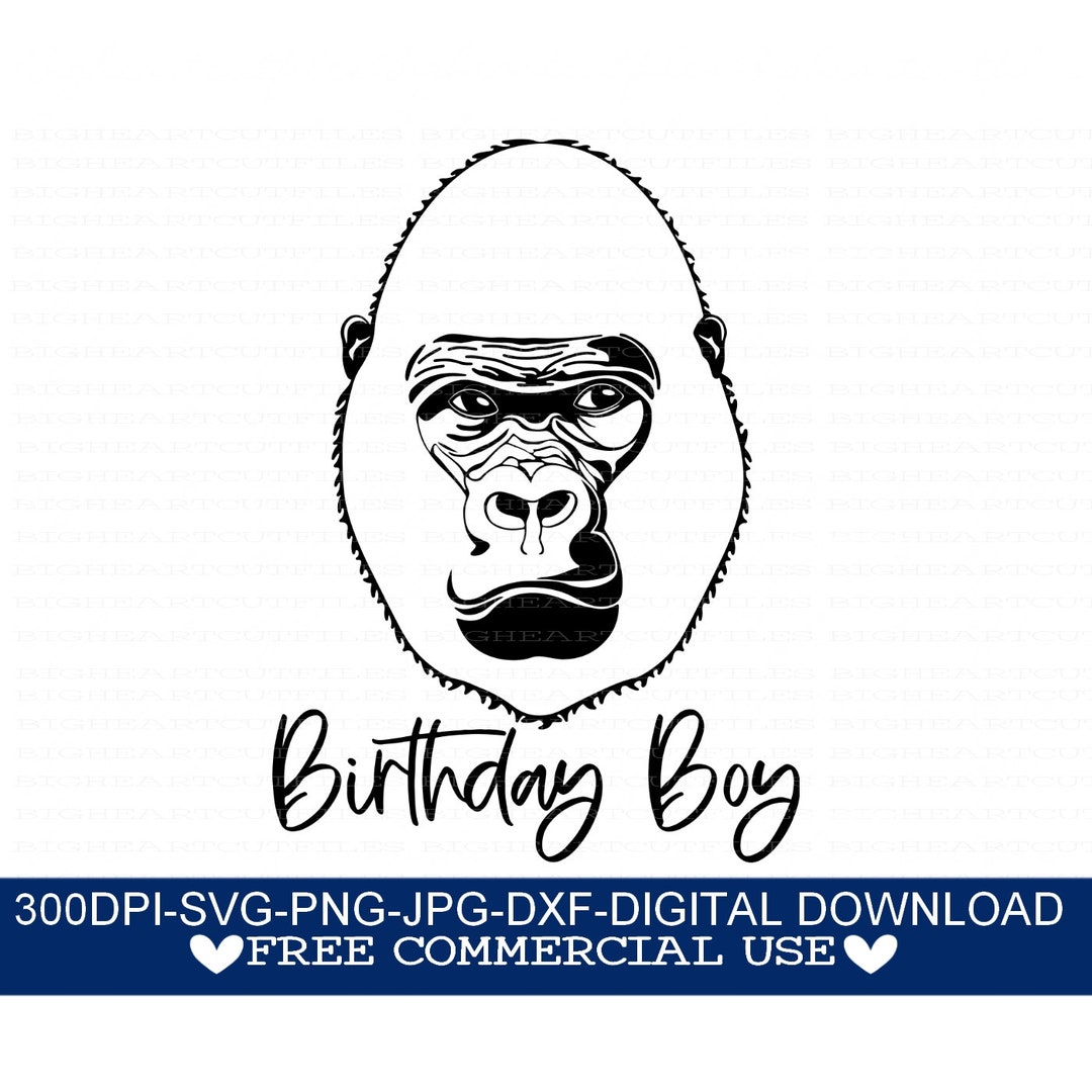 Gorilla Birthday Svg, Gorilla Svg, Gorilla Png, Dxf, Gorilla Jpg, Boy ...