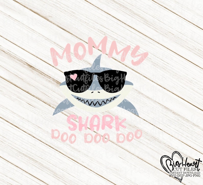 Free Free 249 Mommy Shark Doo Doo Doo Svg SVG PNG EPS DXF File