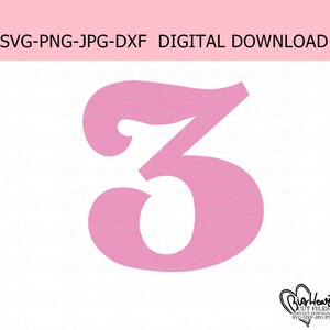 Nummer 3 SVG, Png, Jpg, Dxf, Geburtstag Nummer 3 SVG, 3