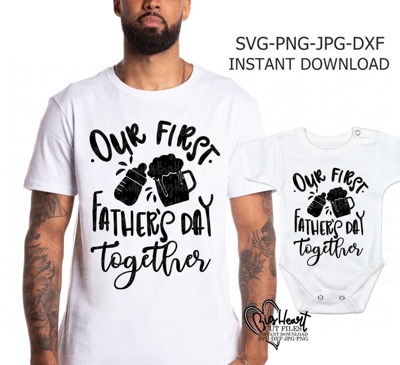 Download Our First Fathers Day Together Svg Png Jpg Dxf Father Son ...