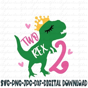 T Rex Birthday Svg, Dinosaur Svg, Two Rex Dinosaur Birthday Girl Svg, 2nd Birthday Svg, Second Birthday Svg, Png,Jpg, Dxf, Silhouette,Cricut