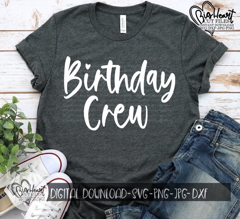 Download Jpg Birthday Party Svg Birthday Crew Svg Png Cricut Happy Birthday Svg Silhouette Sublimation Dxf Birthday Team Shirt Svg Clip Art Art Collectibles