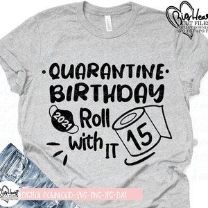 Download 16 Svg Quarantined Birthday Svg Png Dxf Shirt Svg Design Silhouette Cricut Jpg 16th Birthday Svg Quarantine Birthday Roll With It Svg Clip Art Art Collectibles Delage Com Br