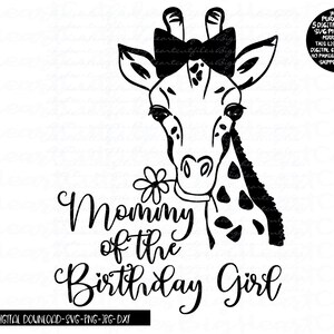 Mamãe da aniversariante Svg, Png, Jpg, Dxf, Design de camisa de aniversário de menina, Camisa de girafa Svg, Aniversário de zoológico Svg, Silhueta, Cricut cut