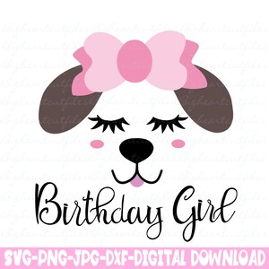 Anniversaire fille chiot Svg Png Jpg Dxf chien anniversaire Svg coupe fichiers téléchargement immédiat