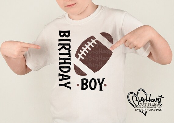 Download Football Birthday Boy Svg Png Jpg Dxf Football Svg Boy Etsy