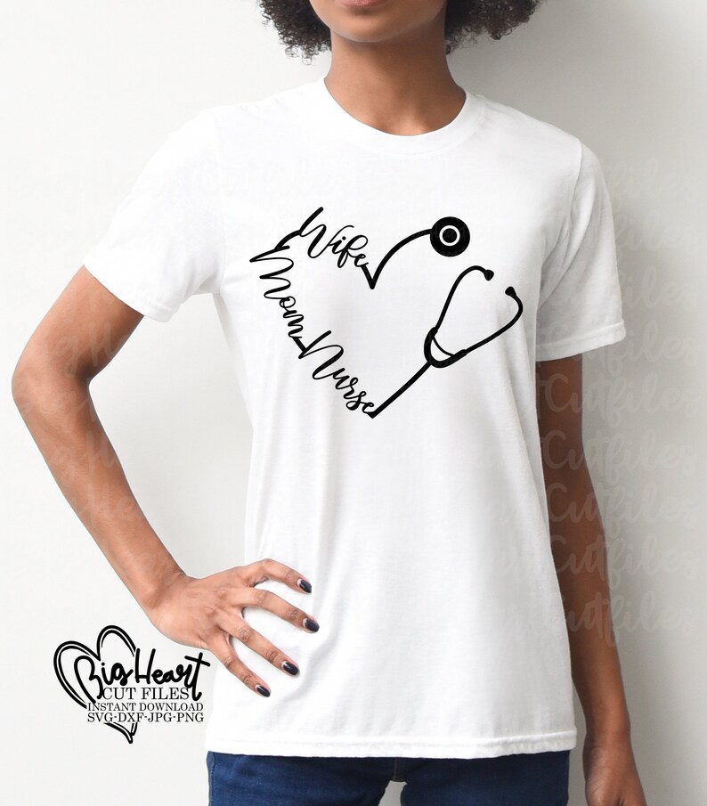 Download Wife Mom Nurse SvgNurse Life Svg Stethoscope Heart ...