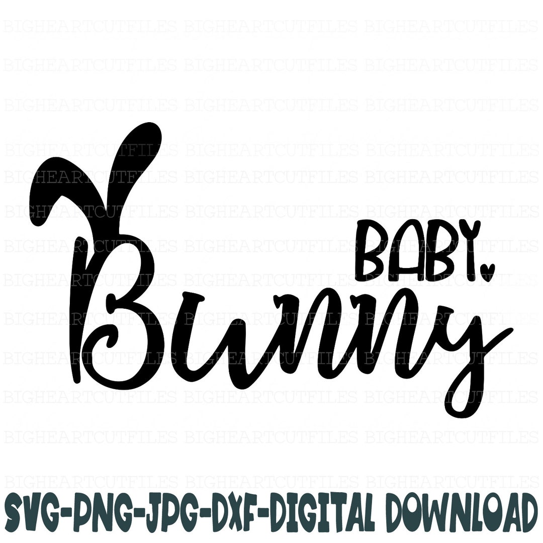 Baby Bunny Svg Png Jpg Dxf Easter Bunny Svg My First - Etsy