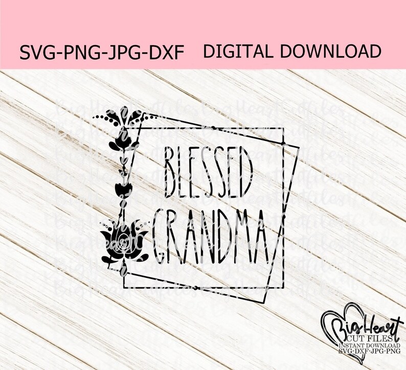 Download Art Collectibles Clip Art Png Grandma Svg Grandma Shirt Designs Dxf Silhouette Cut File Jpg Instant Download Cricut Cut File Sublimation Blessed Grandma Svg