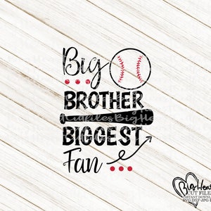 Baseball Svg Png Jpg Dxf Big Brother Biggest Fan Svg - Etsy
