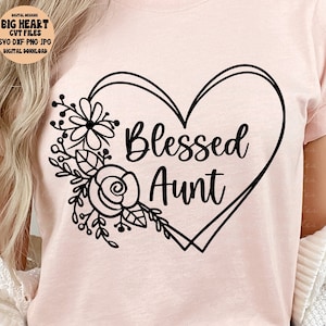 Gesegnete Tante SVG, Png, Jpg, Dxf, Tante Sprüche, Tante Shirt, Tante Shirt, Sofort Download, Silhouette, Cricut, Sublimation