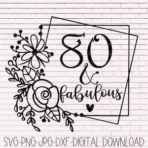 80 en fantastische Svg Png Jpg Dxf 80e verjaardag Svg Instant Download Silhouette Cut-bestand, Cricut Cut