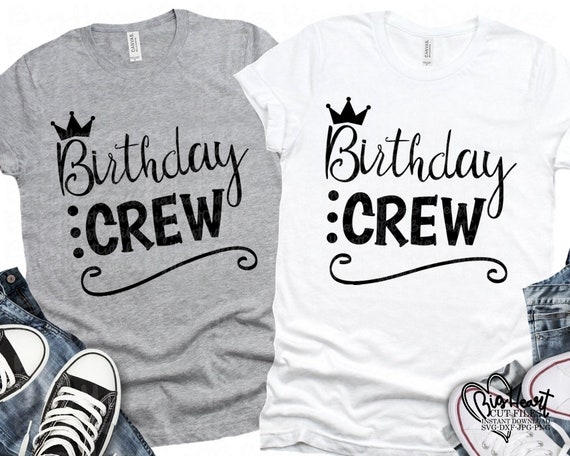 Free Free Birthday Crew Svg 410 SVG PNG EPS DXF File