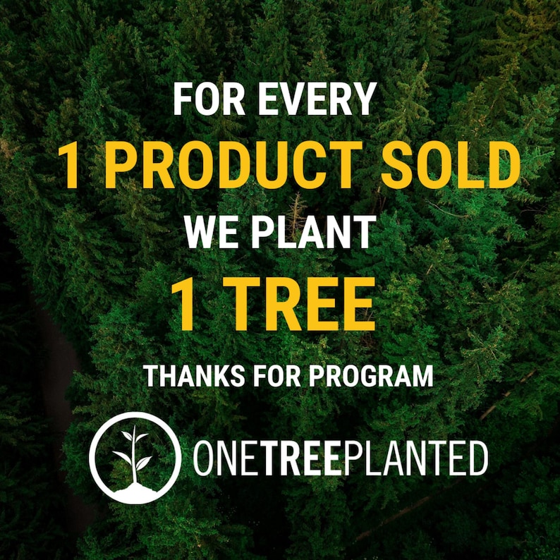 May include: Image with a background of dense green trees. Bold yellow text reads: "FOR EVERY 1 PRODUCT SOLD WE PLANT 1 TREE." Below, the text "THANKS FOR PROGRAM" and a white logo with the words "ONETREEPLANTED" are displayed.