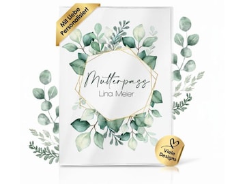 May include: A rectangular protective cover for a Mutterpass featuring a watercolor eucalyptus leaf design in shades of green. A gold geometric hexagon frame surrounds the text Mutterpass and the name Lina Meier. Includes gold corner and circular labels.