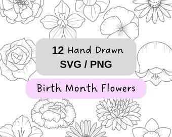 Birth Month Flowers SVG / PNG Bundle | 12 Hand Drawn Floral Line Art | Clipart for Cricut and Silhouette