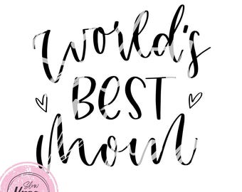 Worlds Best Mom Graphic PNG + SVG, Instant Digital Download Mother's Day Printable Hand Drawn Sublimation Design T-Shirts Tote Bags & Gifts