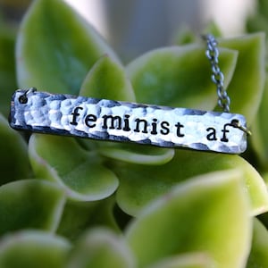Feminist AF Necklace, Silver Feminist Necklace, Women’s Rights Necklace Silver Hammered